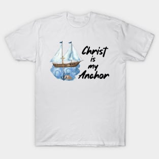 Christ is my Anchor T-Shirt